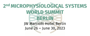 2nd Microphysiological Systems World Summit Berlin 2023